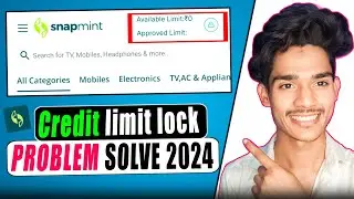 snapmint app credit limte lock problem | how to activate credit limit in snapmint | snapmint problem