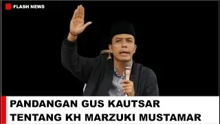Pandangan Gus Kutsar Tentang KH Marzuki Mustamar Pasca Dipecat dari Ketua PWNU Jatim - TERBARU