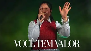 Érica Vieira | Você Tem Valor [Cover Flávia Eliz]