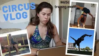 Circus Life Weekly Vlog