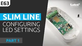 SATEL e-Academy 63: Configuring LED Settings of SLIM LINE Detectors Part 1