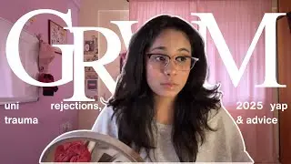 GRWM WHILE I RANT ABOUT 2025 🫠 friendship trauma storytime, indian education system & uni rejection