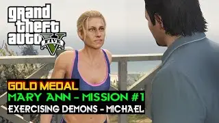 GTA 5 Mary Ann Mission 1 - Exercising Demons Michael - Gold Medal - Strangers and Freaks