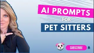 AI Prompts for Pet Sitters: Why Basic Questions Aren't Enough (And What To Do Instead) | Episode 444