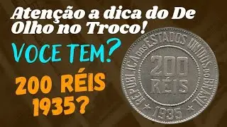 VOC&Ecirc; TEM? 200 R&Eacute;IS 1935. ATEN&Ccedil;&Atilde;O A DICA DO DE OLHO NO TROCO!