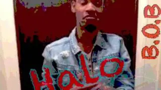B.O.B Halo-Get up off me