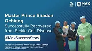 Successful Recovery from Sickle Cell Disease | Patient Success Story | Max Hospital, Patparganj
