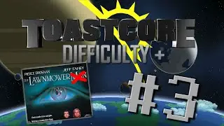 Starbound ToastCore Difficulty + | Episode 3 (THE LAWNMOWER!)
