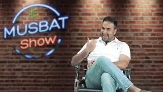 The Musbat Show - EP 02 | Asad Nizami & Ali Aftab Saeed