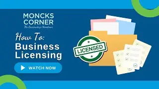 Town of Moncks Corner - How To - Business Licensing