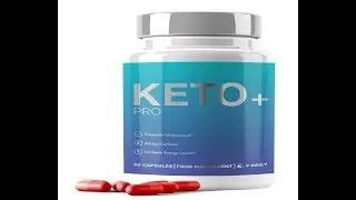 Keto Pro Plus UK (Reviews 2019) : Ingredients, Side Effects, Buy!