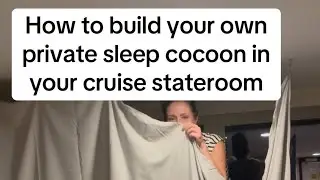 How to build your own private sleep cocoon in your cruise stateroom 