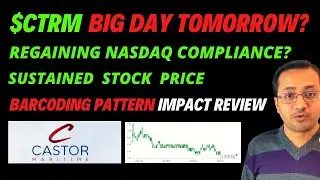 CTRM STOCK BIG DAY TOMORROW? CTRM STOCK REGAIN NASDAQ COMPLIANCE? CASTOR MARITIME 1B SHELF OFFERING