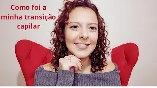 Transição capilar!! Dicas para as cacheadas.