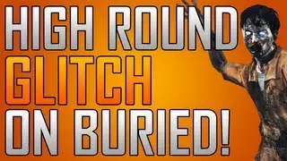 Black Ops 2 Zombies Glitches: High Rounds on Buried!