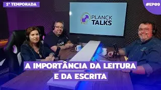 A importância da leitura e da escrita | Colégio Planck
