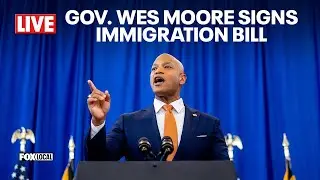 LIVE: Governor Wes Moore signs immigration bill