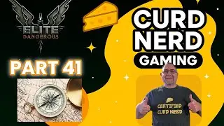 Curd Nerd Plays Elite Dangerous - Part 41 Exploring at Rendezvous 3