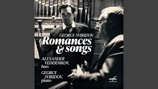 6 Romances on Lyrics by Alexander Pushkin: No. 1, The Forest Drops Its Shadow Leafage