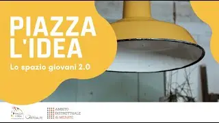 Piazza L'idea - Servizio per le politiche giovanili del Meratese