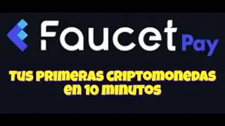 FaucetPay: Tus Primeras Criptomonedas GRATIS en 10 Minutos