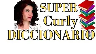 🧩DICCIONARIO de T&eacute;rminos M&Eacute;TODO CURLY🧩QU&Eacute; ES Low Poo🧩Scrunch🧩Plopping🧩HP-Hidrataci&oacute;n Profunda...