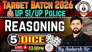 UP Police SI 2025 | Target Batch 2026 | Dice – Reasoning by Aadarsh Sir | Notesbook IAS