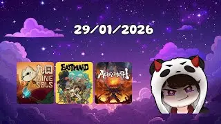 VOD Complète du 29/01/2026 : Nine Sols + EastWard + Asura's Wrath