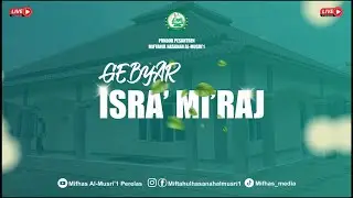MEMPERINGATI ISRA' MI'RAJ NABI BESAR MUHAMMAD SAW