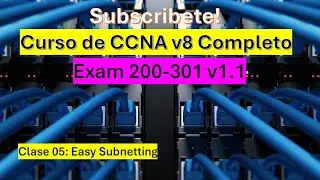 02b: Curso de CCNA v8: Easy Subnetting