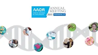 AACR Annual Meeting 2017 Preview