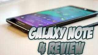 Galaxy Note 4 Review & Top Features