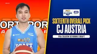 CJ Austria is the SIXTEENTH overall pick | PBA Season 50 Rookie Draft