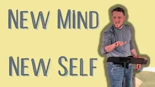 New Mind, New Self | Bo Mangold | Harvest City Church