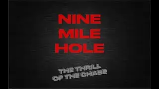 Forrest Fenn: Nine Mile Hole