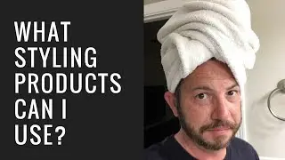 EXCITING NEWS ! Hair Replacement Men's Hair System Review What styling products can I use?