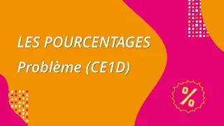 Les pourcentages : problème (#CE1D)