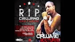 Cirujano Nocturno - No Son Calle