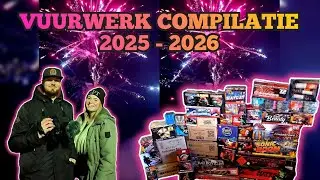 VUURWERK COMPILATIE 2025 - 2026 [ THE FINAL BLOW!? ]