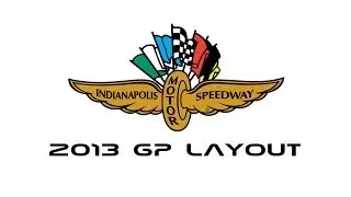 Indianapolis Motor Speedway - GP 2013 Layout