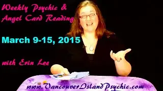 Weekly March 9, 2015  Psychic and Angel Oracle Card Reading with Erin Lee