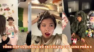 Tổng Hợp Cuộc Sống V&ocirc; Tri Của Mẹ Con GenZ Phần 6 | Hậu qu&acirc;n sự của Tiểu Vũ sẽ như thế n&agrave;o.