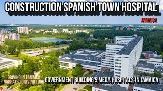 Construction Spanish Town Hospital Jamaica
