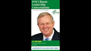 #popclimateleadershipconversation with H.E. Mike Rann, Australia