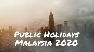 Key Public Holidays in Malaysia for 2020