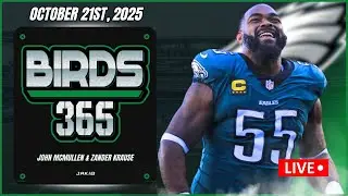 Birds 365: A Philadelphia Eagles Show | Tuesday October 21st, 2025