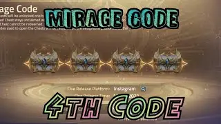 Mirage Code: 4th Chest Code - Mecha Layla Tinted Mirage | MLA Gameplay