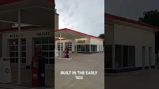 I FOUND A 1950S GULF GAS STATION