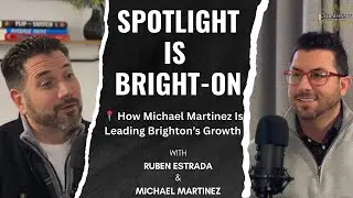 Small City Big Vision - How Michael Martinez is Leading Brighton to the Top