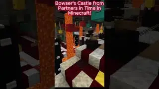 Bowser's Castle from Partners in Time in Minecraft